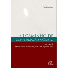 Caminho de conformação a Cristo