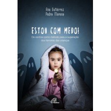 Estou com medo!