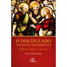 O Discipulado no Novo Testamento