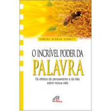 O incrível poder da palavra