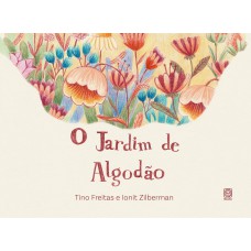 O jardim de algodão