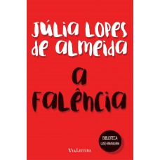 A Falência - Júlia Lopes de Almeida