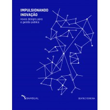 Impulsionando inovação Impulsionando inovação