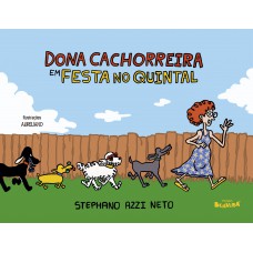 Dona Cachorreira em festa no quintal - 1ª edição 2024