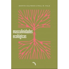 Masculinidades Ecológicas Masculinidades Ecológicas