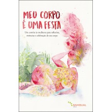 Meu corpo é uma festa