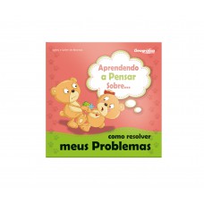 Aprendendo a Pensar Sobre - Como resolver meus problemas Aprendendo a Pensar Sobre - Como resolver meus problemas