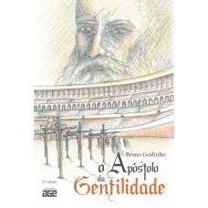 O Apóstolo da Gentilidade - 2ª edição