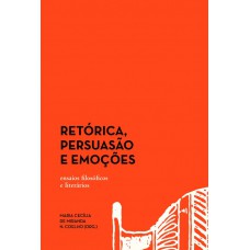Retórica, persuasão e emoções Retórica, persuasão e emoções