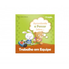 Aprendendo a pensar sobre - Trabalho Em Equipe