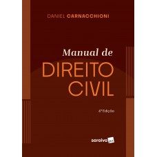 Manual de Direito Civil - 6ª edição 2024