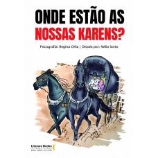 Onde estão as nossas Karens?