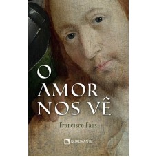 O amor nos vê