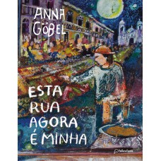 Esta rua agora é minha