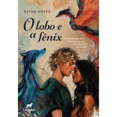 O lobo e a fênix