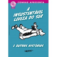 A insustentável leveza do ser e outras histórias