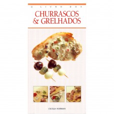 O livro dos churrascos e grelhados