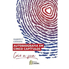 Autobiografia Em Cinco Capítulos - Crie A Sua