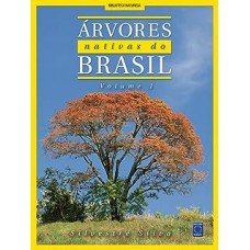 Arvores Nativas do Brasil  Vol. 01