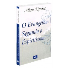 O Evangelho Segundo O Espiritismo