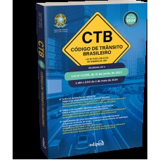 Código de Trânsito Brasileiro 2024 – CTB: Lei nº 9.503, de 23 de setembro de 1997