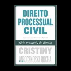 Direito Processual Civil - Série Manuais