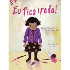 Eu fico irada!