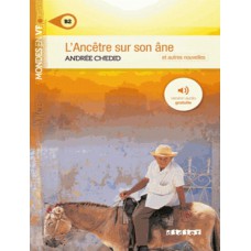 Ancetre sur son ane et autres nouvelles - niveau b2 - livre + mp3 a telecharger