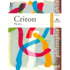 Platon - criton - classiques & cie