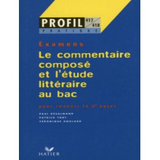 Profil - le commentaire compose et l´etude litteraire au bac