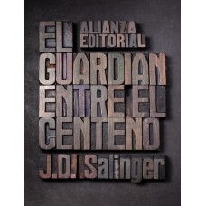 Guardian entre el centeno, el