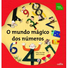 O Mundo Mágico dos Números - Algarismos - 2ª edição - Coleção Tan Tan