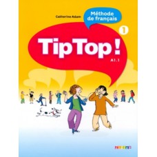 Tip top! 1 - livre de l´eleve