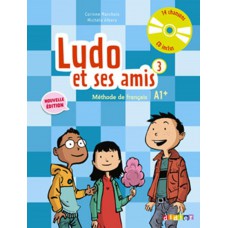 Ludo et ses amis 3 - livre de l´eleve + cd audio - nouvelle edition