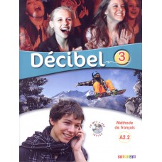 Decibel 3 (a2.2) - livre + cd mp3 + dvd