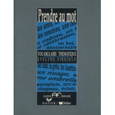 Prendre au mot - vocabulaire thematique