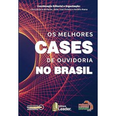 Os Melhores Cases De Ouvidoria No Brasil