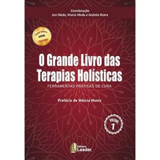 O Grande Livro Das Terapias Holísticas