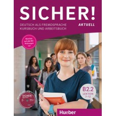 Sicher! aktuell b2.2 - kb + ab mit mp3-cd zum ab - lektion 7-12