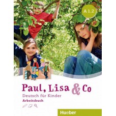 Paul, lisa & co - arbeitsbuch a1.2