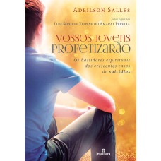 Vossos jovens profetizarão