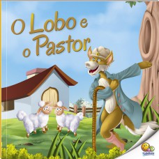 Moral da História: O Lobo e o Pastor (Nível 2 / Paradidáticos Todolivro)