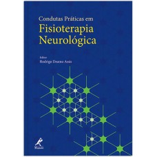 Condutas práticas em fisioterapia neurológica