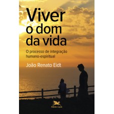 Viver o dom da vida