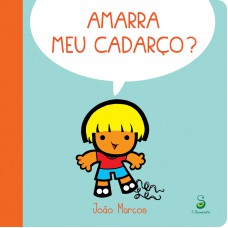 Amarra meu cadarço?