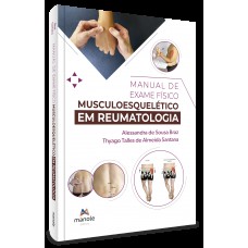 Manual de Exame Físico Musculoesquelético em Reumatologia