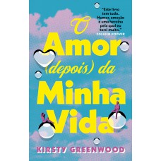 O amor (depois) da minha vida (Edição especial)