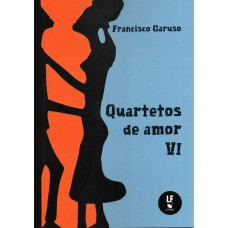 Quartetos de amor VI