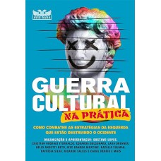 Guerra Cultural na Prática