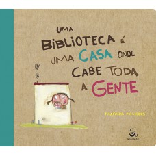 Uma biblioteca é uma casa onde cabe toda a gente